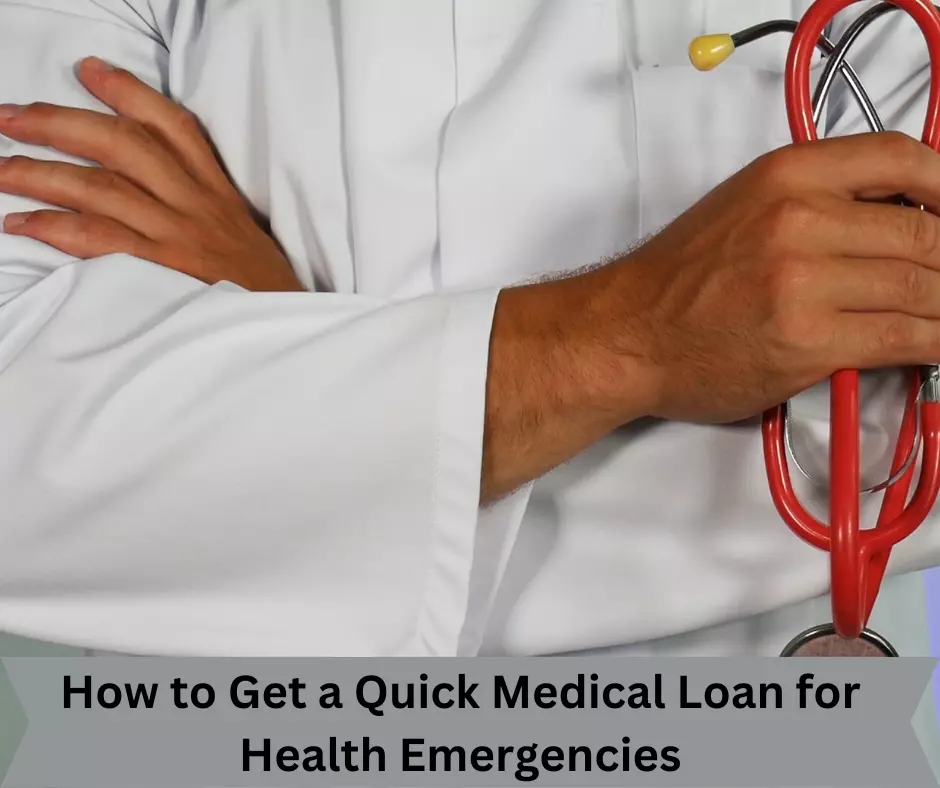 Quick Medical Loan for Health Emergencies : Emergency Medical Loan